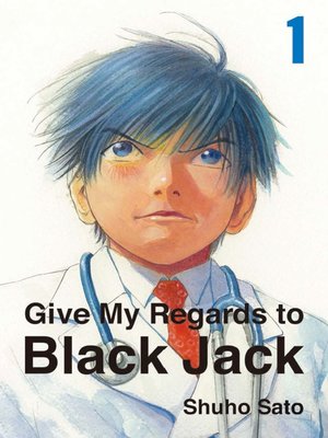 cover image of Give My Regards to Black Jack, Book 1